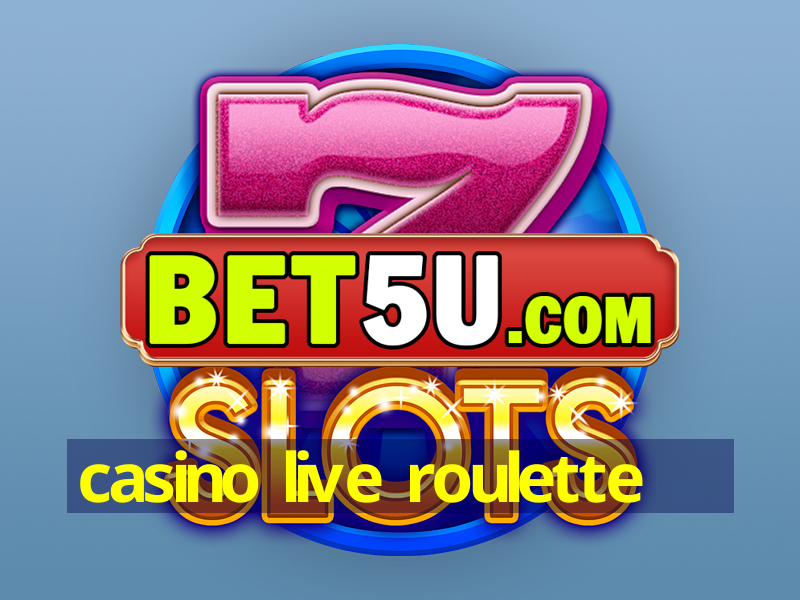 casino live roulette